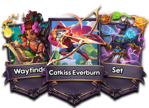 Catkiss Everburn, Wayfinder, and Set