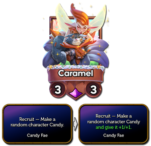 Now also gives whatever character it turns into Candy +1/+1 as well.