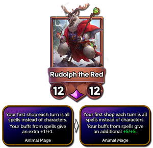 Rudolph the Red now buffs your spells +5/+5 (was +1/+1)