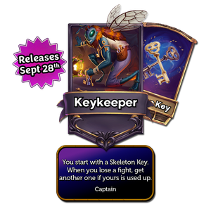 Keykeeper’s captain card with the effect: You start with a Skeleton Key. When you lose a fight, get another one if yours is used up.