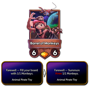 Barrel of Monkeys now summons 3 monkeys rather than filling your board.