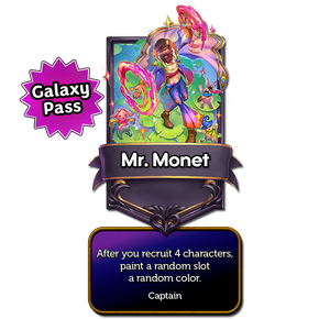 Mr. Monet’s captain card with the effect: After you recruit 4 characters, paint a random slot a random color.
