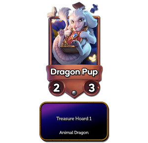 Dragon Pup's character card. It is a Common 2/3 Dragon with the effect: 'Treasure Hoard 1'